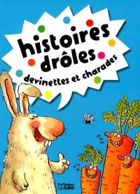 Histoires drôles, devinettes et charades. Vol. 6