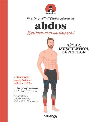 Abdos : dessinez-vous un six pack ! : gainage, musculation, sculpt