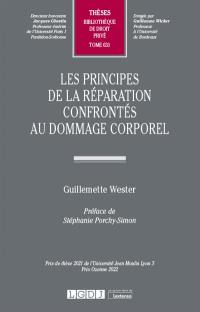 Les principes de la réparation confrontés au dommage corporel