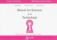 Réussir les sciences et la technologie : nouvelles épreuves