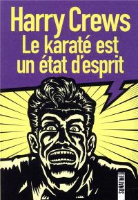 Le karaté est un état d'esprit