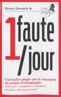 1 faute par jour : l'actualité piégée par le champion du monde d'orthographe