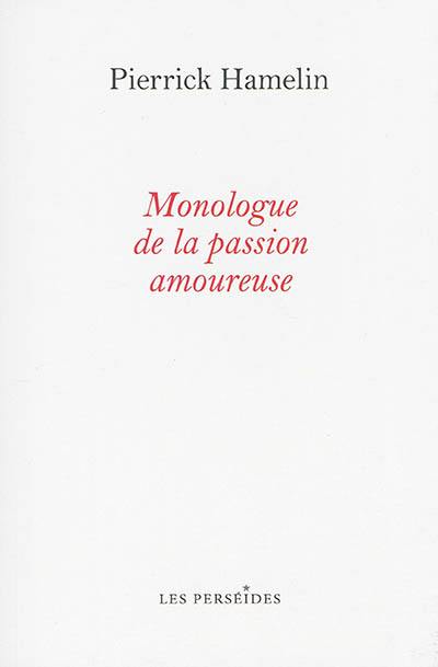 Monologue de la passion amoureuse