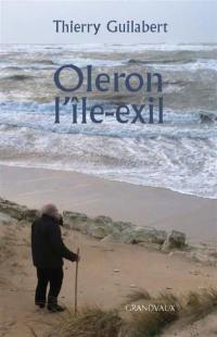 Oléron : l'île exil