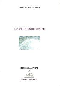 Les chemins de traîne