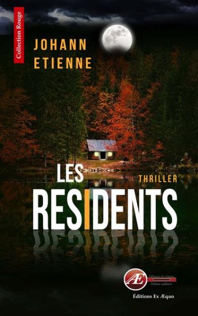 Les résidents : thriller