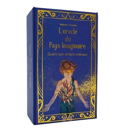 L'oracle du pays imaginaire : guérir son enfant intérieur