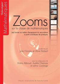 Zooms sur la classe de mathématiques : (se) former au métier d'enseignant du secondaire à partir d'analyses de pratiques