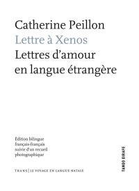 Lettre à Xenos : lettres d'amour en langue étrangère