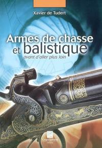 Armes de chasses et balistique avant d'aller plus loin...