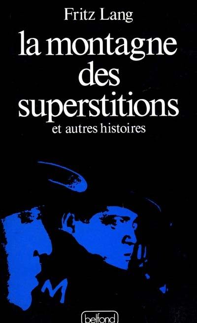 La Montagne des superstitions : et autres histoires