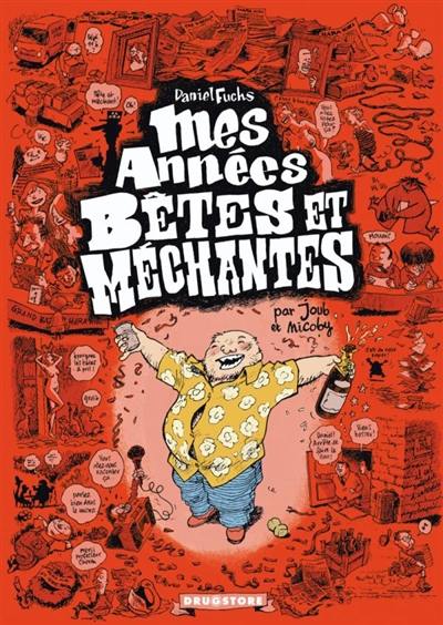 Mes années bêtes et méchantes