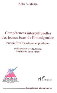 Compétences interculturelles des jeunes issus de l'immigration : perspectives théoriques et pratiques