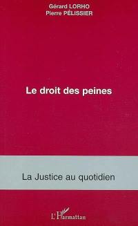 Le droit des peines : mise à exécution et après peine