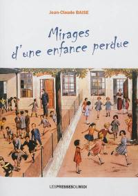 Mirages d'une enfance perdue