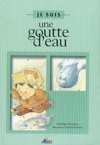 Je suis une goutte d'eau