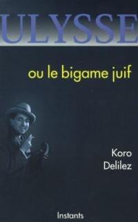 Ulysse ou le bigame juif