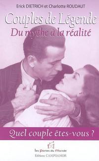 Couples de légende : du mythe à la réalité