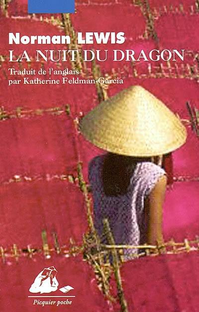 La nuit du dragon : voyage en Indochine