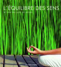 L'équilibre des sens : le livre des spas six senses