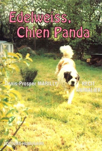 Edelweiss, chien Panda : récit animalier