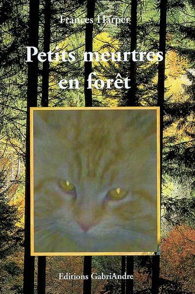 Petits meurtres en forêt