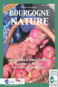 Revue scientifique Bourgogne Nature, hors série, n° 7. Les variétés d'arbres fruitiers à propager en Morvan et dans les terrains périphériques