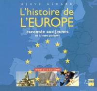 L'histoire de l'Europe : racontée aux jeunes et à leurs parents