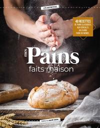 Pains faits maison : baguette aux graines, pain sportif, fougasse, babka...