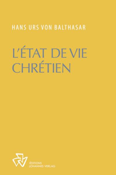 Oeuvres complètes. L'état de vie chrétien