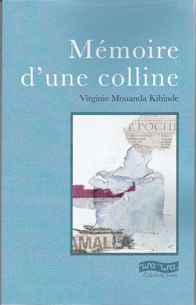 Mémoire d'une colline