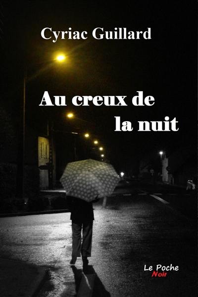 Au creux de la nuit