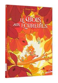 Le bois aux écureuils Le bois aux écureuils