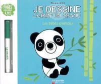 Je dessine comme un grand. Les bébés animaux