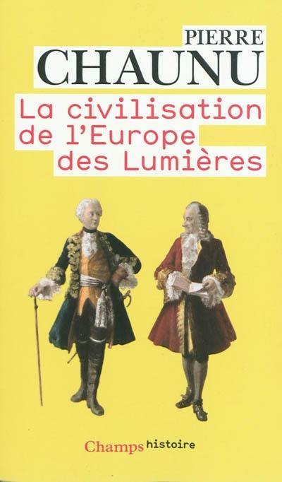 La civilisation de l'Europe des Lumières