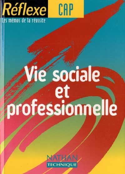 Vie sociale et professionnelle, CAP