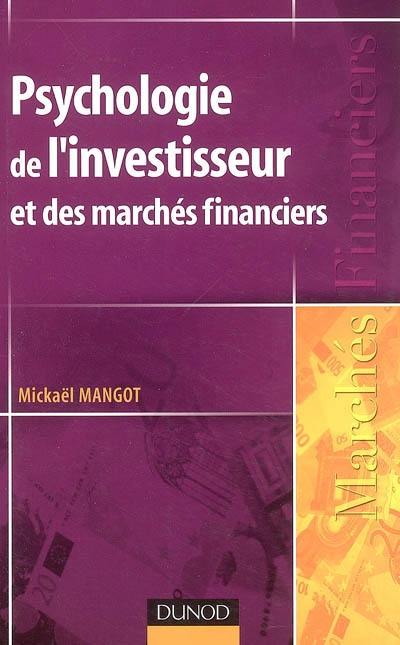 Psychologie de l'investisseur et des marchés financiers