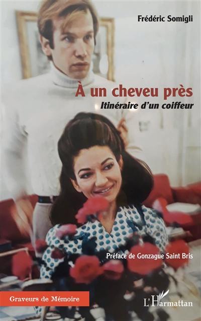 A un cheveu près : itinéraire d'un coiffeur