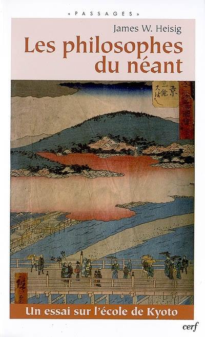 Les philosophes du néant : un essai sur l'école de Kyôto