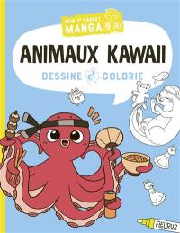 Animaux kawaii : dessine et colorie