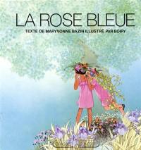 La Rose bleue