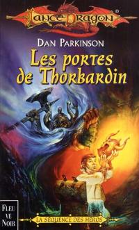 Séquence des héros. Vol. 2. Les portes de Thorbardin