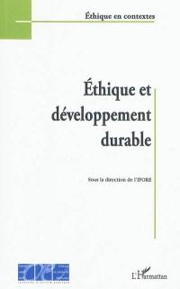 Ethique et développement durable : actes de la conférence