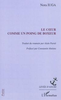 Le coeur comme un poing de boxeur