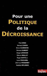 Pour une politique de la décroissance