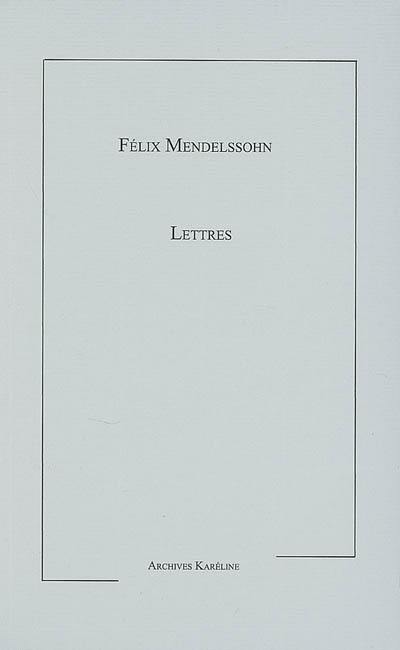 Lettres inédites de Mendelssohn