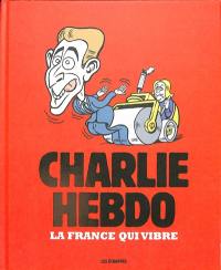 Charlie Hebdo : la France qui vibre