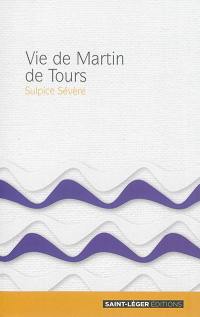 Vie de Martin de Tours : extraits