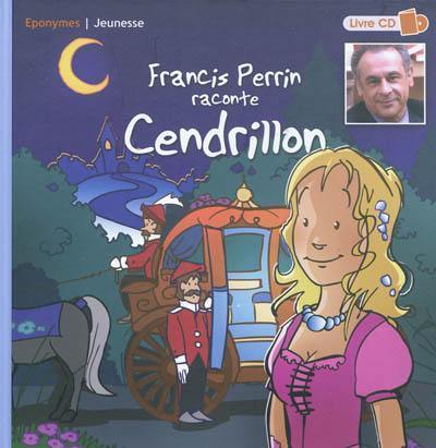 Francis Perrin raconte Cendrillon