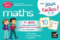 Maths, mes jeux faciles ! CP, CE1, 6-8 ans : 11 jeux pour apprendre à compter et calculer en s'amusant ! : adapté aux enfants dys ou en difficultés d'apprentissage